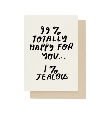 99% Happy For You Card