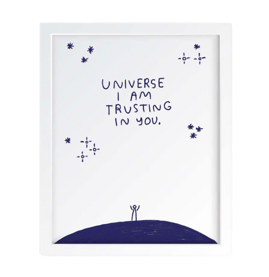 Universe I am Trusting in You Print