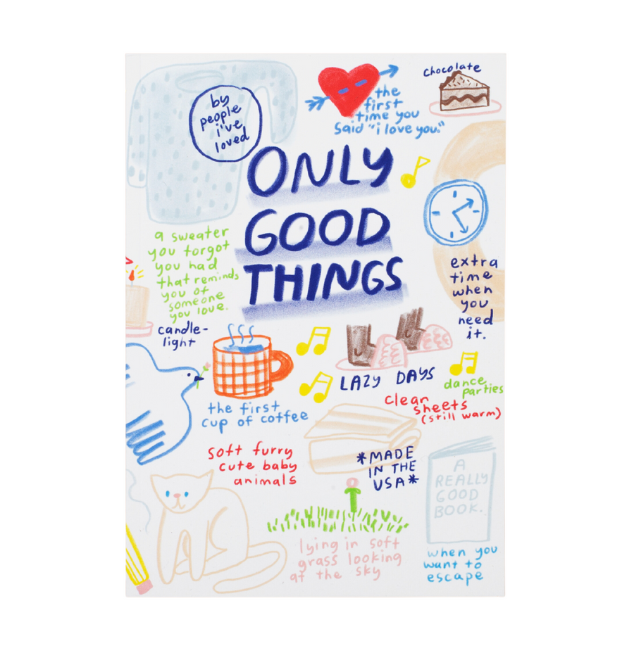 Only Good Things Notebook