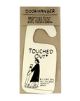 Touched Out Door Hanger