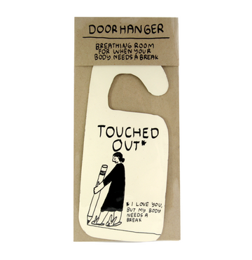 Touched Out Door Hanger